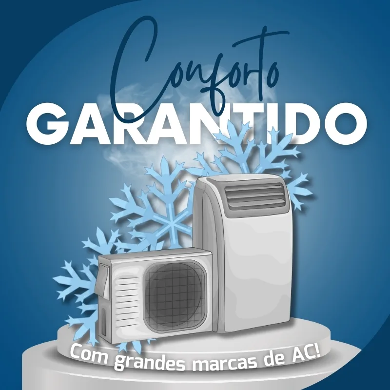 Conforto garantido com grandes marcas de AC